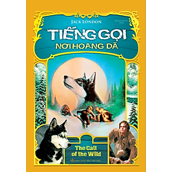 Tiếng Gọi Nơi Hoang Dã (Tái Bản 2016)